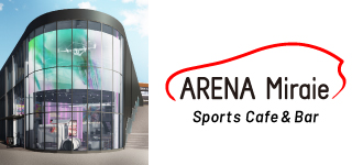 トヨタモビリティ東京 ARENA Miraie